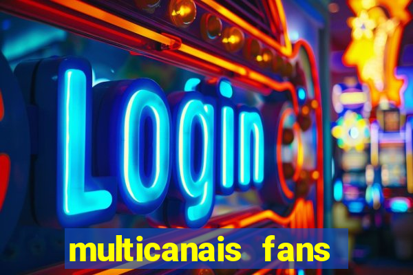 multicanais fans jogo ao vivo